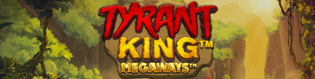 Игровой автомат Tyrant King Megaways
